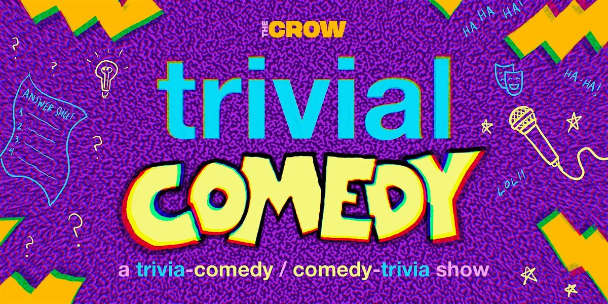 Trivial Comedy | Event in Santa Monica | AllEvents