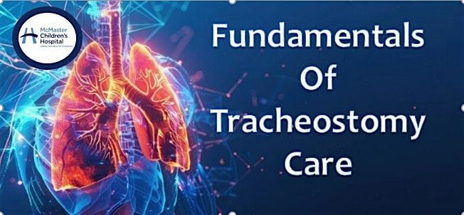 Fundamentals of Tracheostomy Care - ErinoakKids - OCT 10, 10 October | Event in Brampton | AllEvents