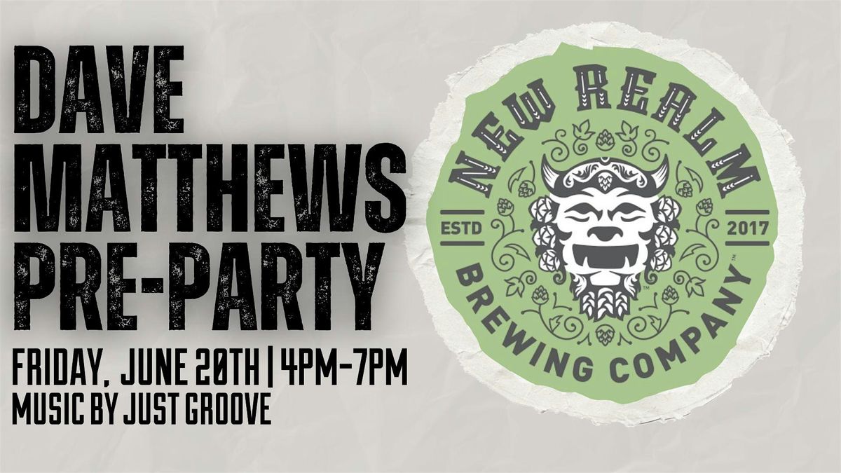 Dave Matthews Pre-Party at New Realm Brewing, 20 June | Event in Charleston | AllEvents