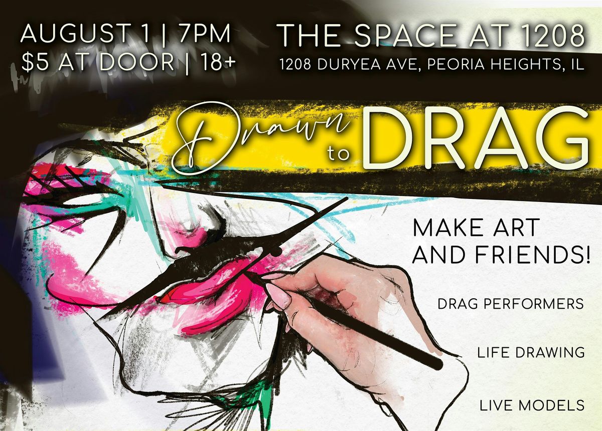 Drawn to Drag!, 1 August | Event in Peoria Heights | AllEvents