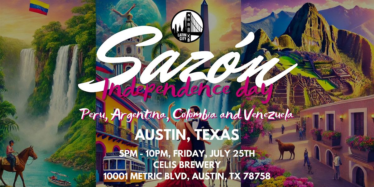 Sazon Latin Food Market - Independence Day, 25 July | Event in Austin | AllEvents
