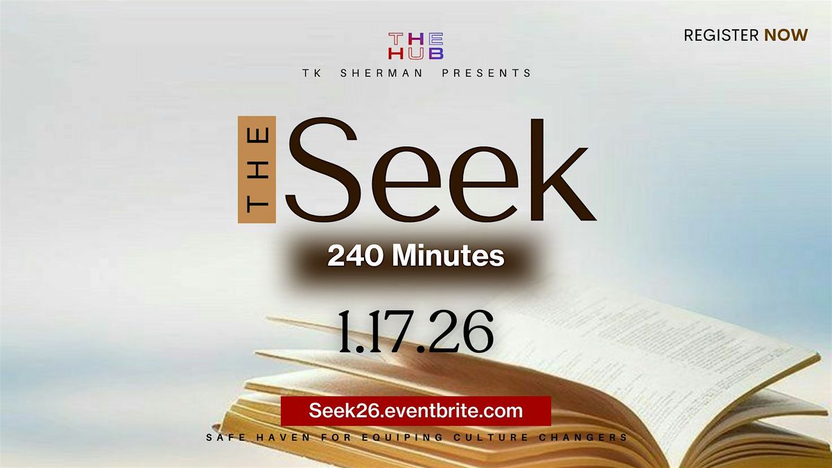 The Hub -The Seek 240 Minutes of intimacy with God!, 17 January | Event in Chicago | AllEvents