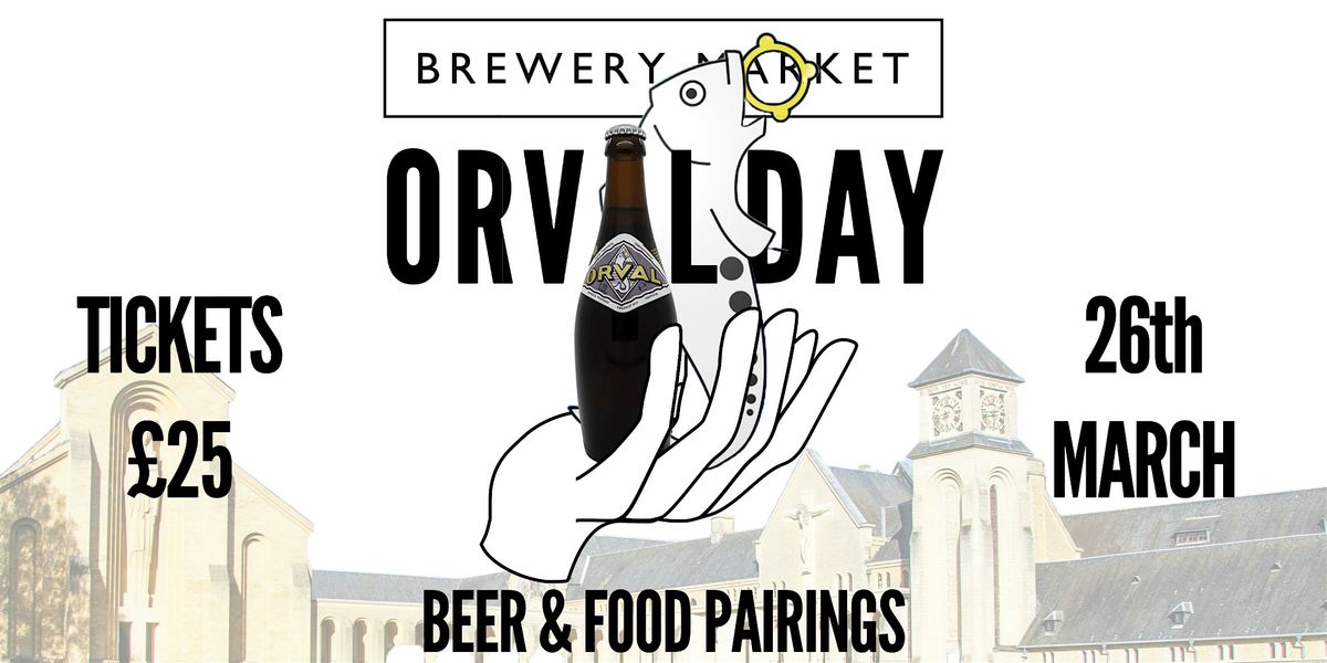 Orval Day 2026 at Brewery Market, 26 March | Event in Twickenham | AllEvents
