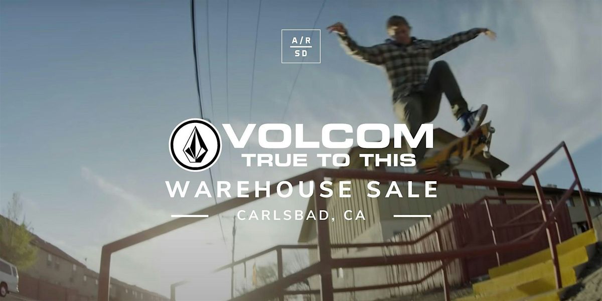 Volcom Warehouse Sale - Carlsbad, CA | Event in Carlsbad | AllEvents