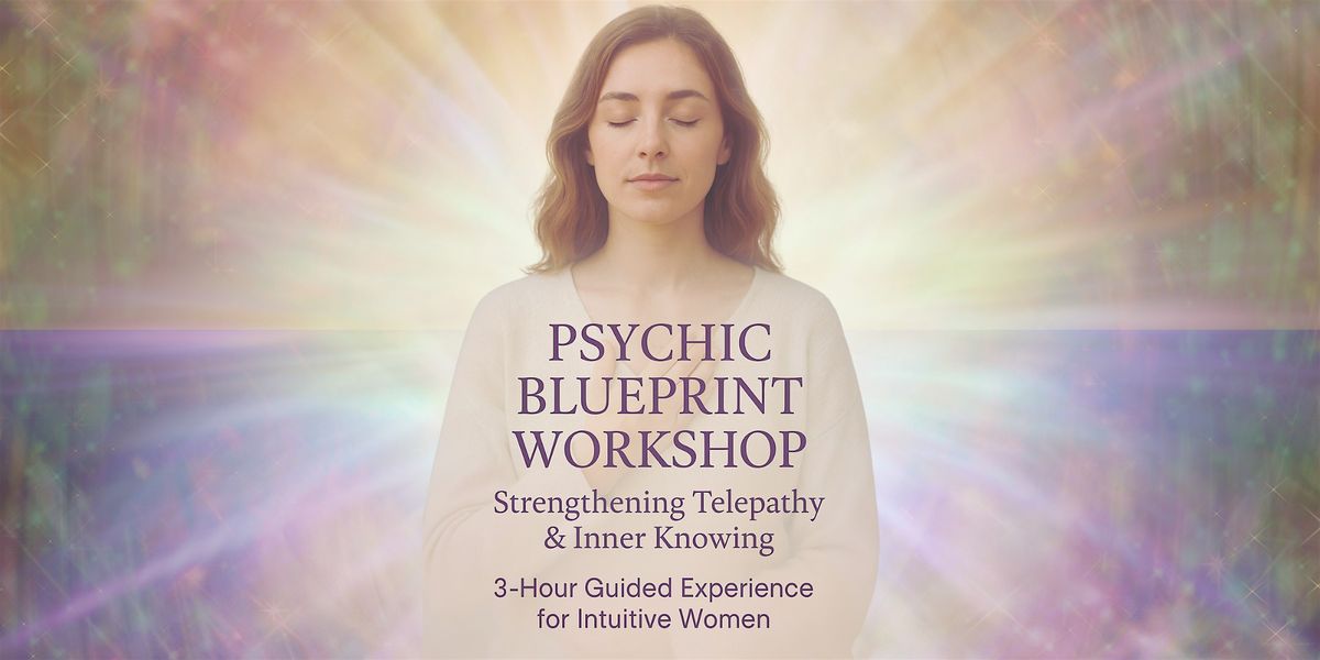 Psychic Blueprint Workshop: Strengthening Your Telepathy, 17 May | Event in Boise | AllEvents