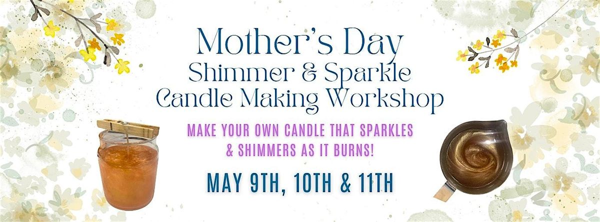Mother's Day Shimmer & Sparkle Candle Making Workshop, 9 May | Event in Fredericksburg | AllEvents