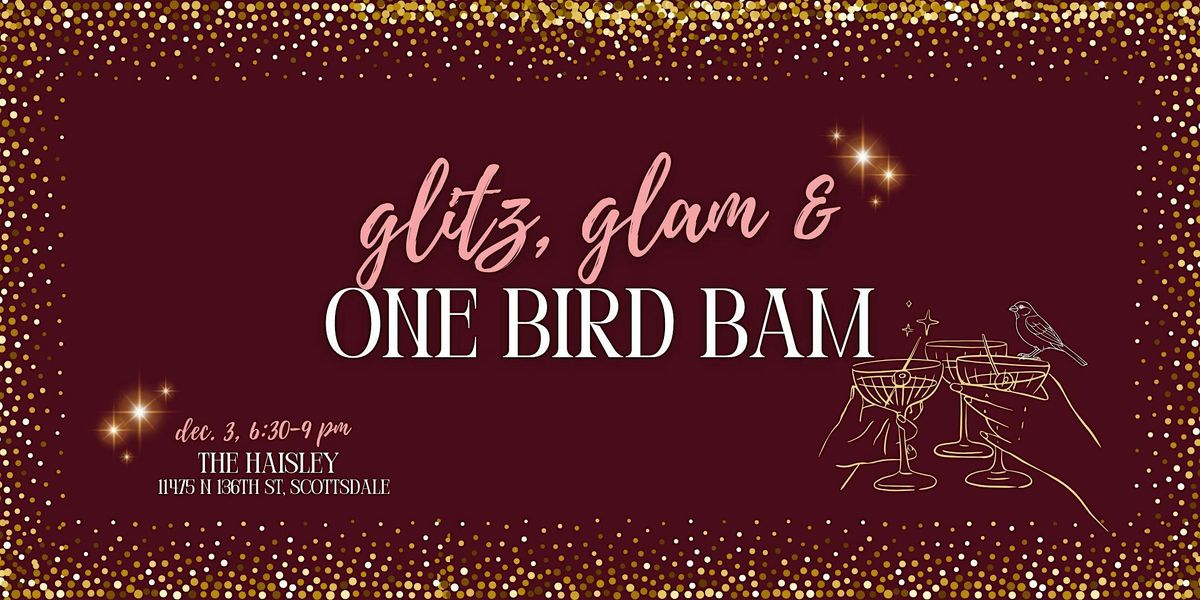 Glitz, Glam & One Bird Bam, 3 December | Event in Scottsdale | AllEvents