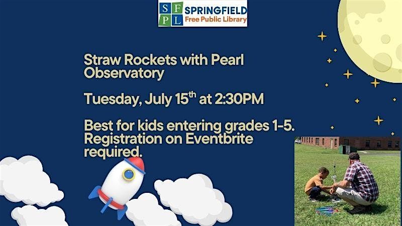 Straw Rockets with Pearl Observatory - Entering Grades 1-5, 15 July | Event in Springfield | AllEvents