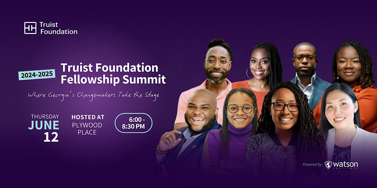 2024-2025 Truist Foundation Fellowship Summit | Event in Atlanta | AllEvents