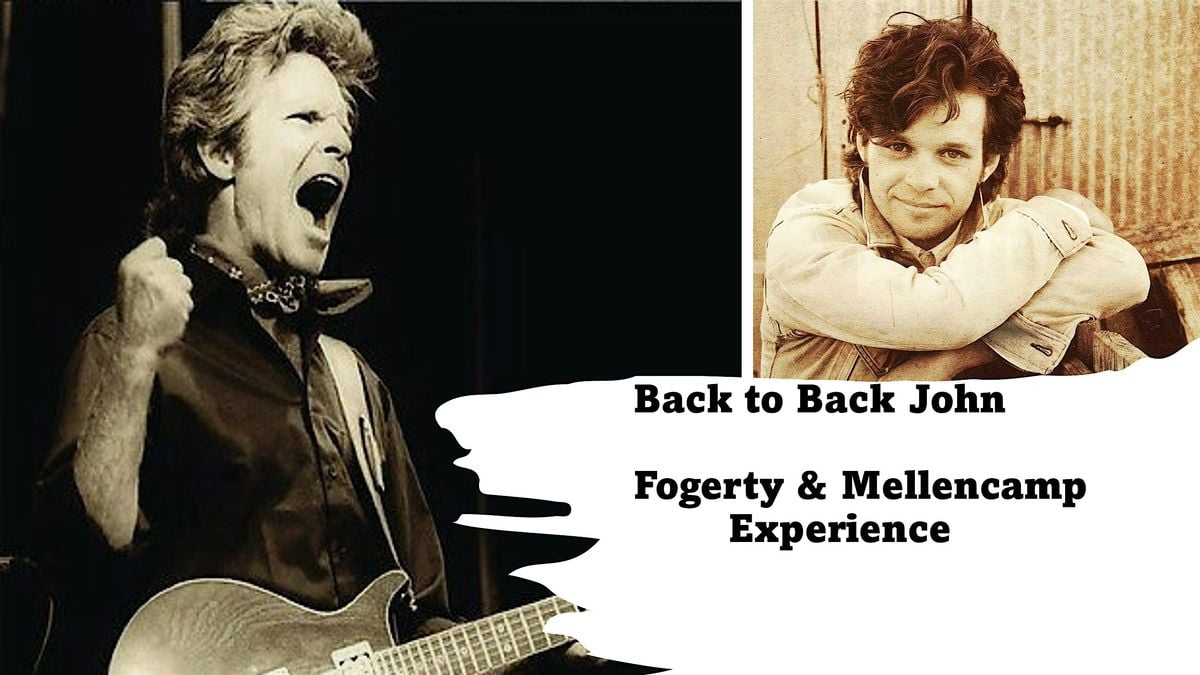 Back-to-Back John Experience- John Fogerty & John Mellencamp, 26 September | Event in Red Deer | AllEvents