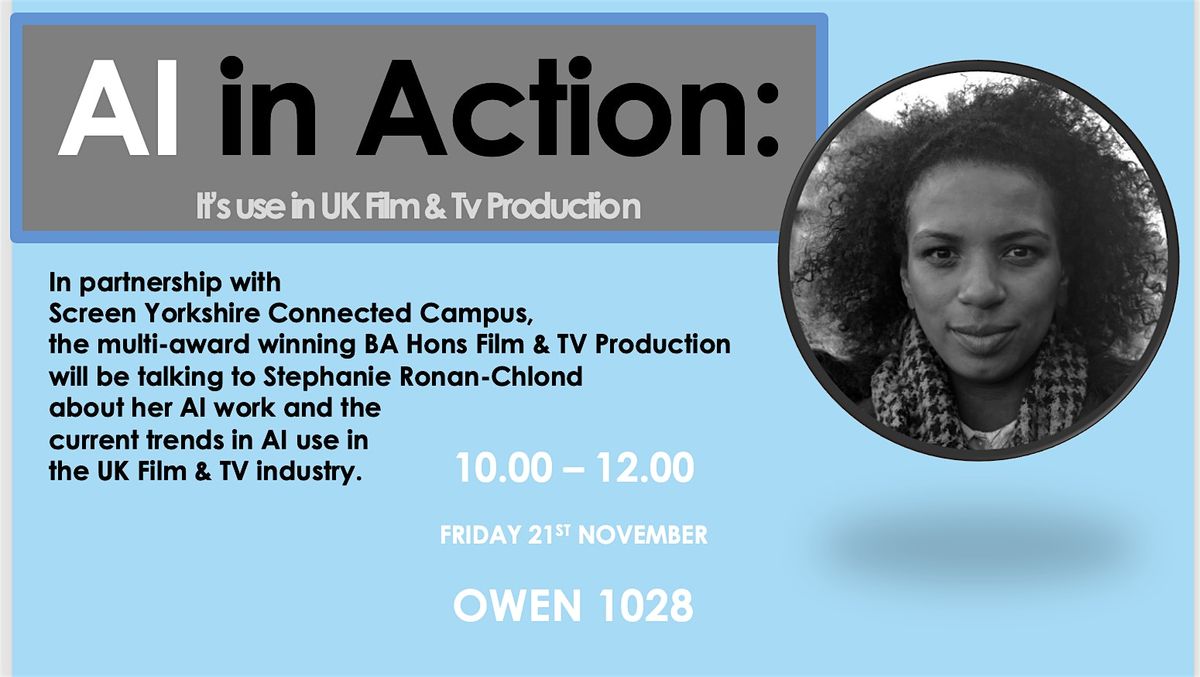 AI in Action:  It’s use in UK Film & Tv Production, 21 November | Event in Sheffield City Centre | AllEvents