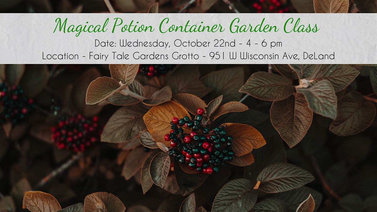 Magical Potion Container Garden Class, 22 October | Event in DeLand | AllEvents