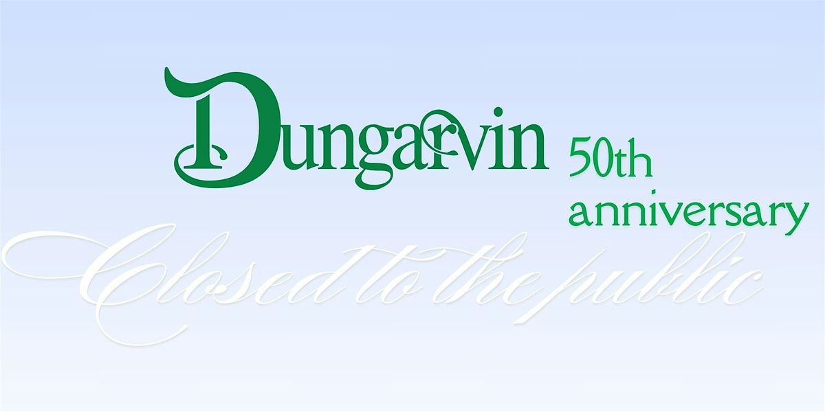 Dungarvin 50th Anniversary Celebration!Private event. Closed to the Public., 26 August | Event in Minneapolis