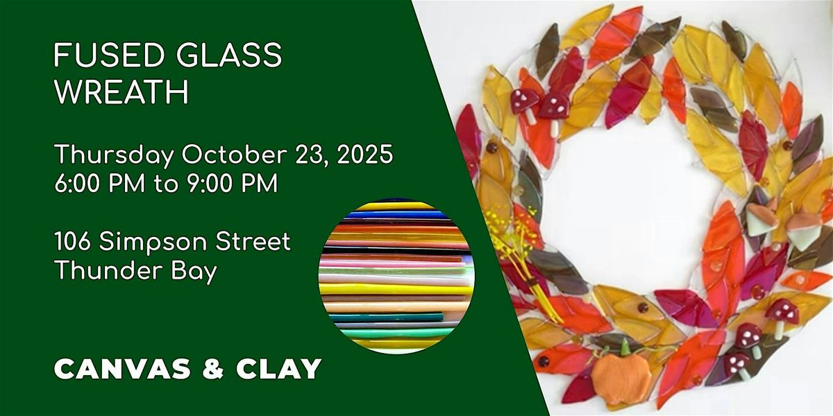 Fused Glass Wreath, 23 October | Event in Thunder Bay | AllEvents