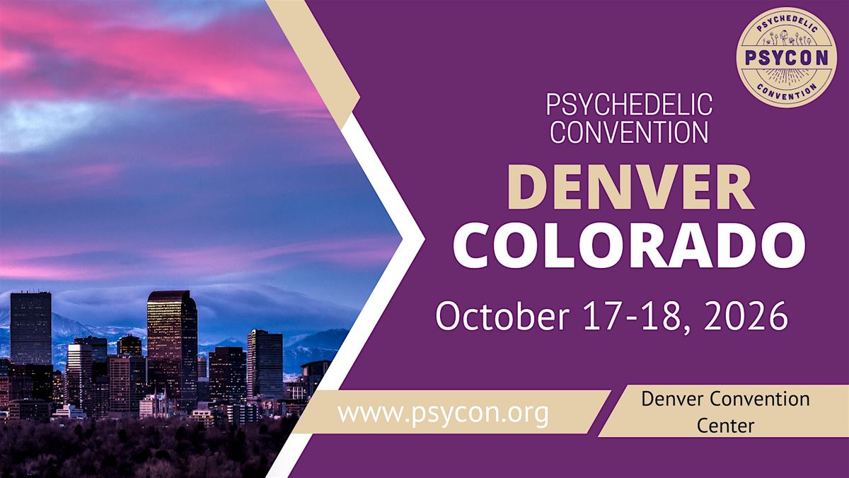 Psycon Psychedelic Convention Denver 2026, 10 April | Event in Denver | AllEvents