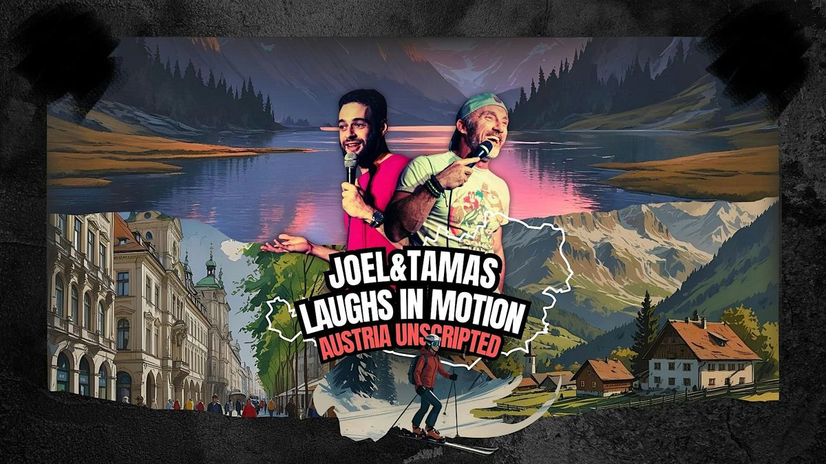 Joel & Tamas - Laughs in Motion Villach - Austria Unscripted, 24 September | Event in Villach | AllEvents