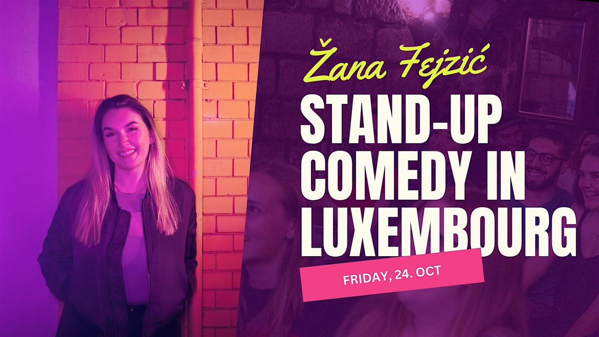 Žana Fejzić in Luxembourg: New Material & Crowdwork (English Comedy), 24 October | Event in Luxembourg