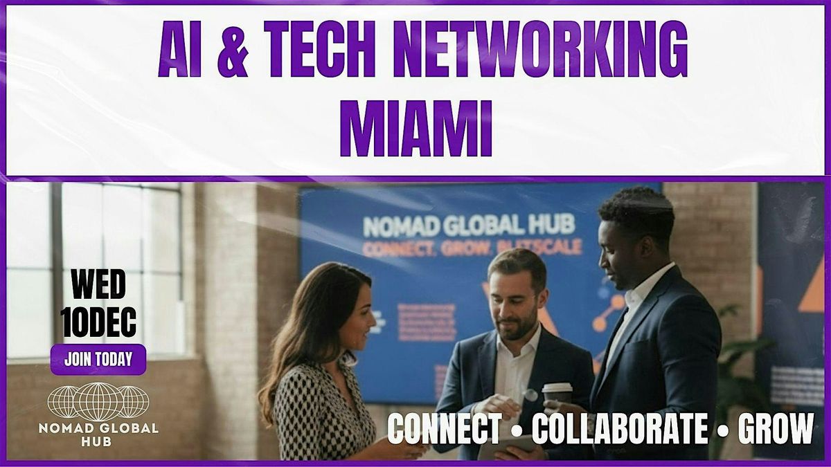 AI & Tech Networking — Miami by Nomad, 10 December | Event in Miami | AllEvents