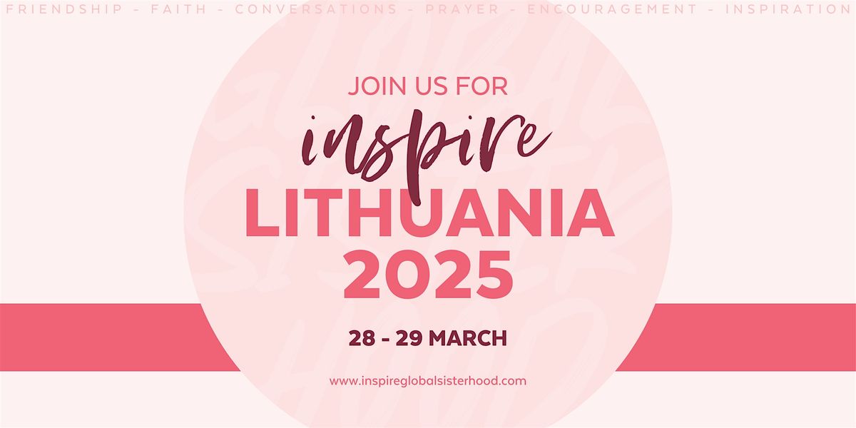 INSPIRE Lithuania 2026, 27 March | Event in Vilnius | AllEvents