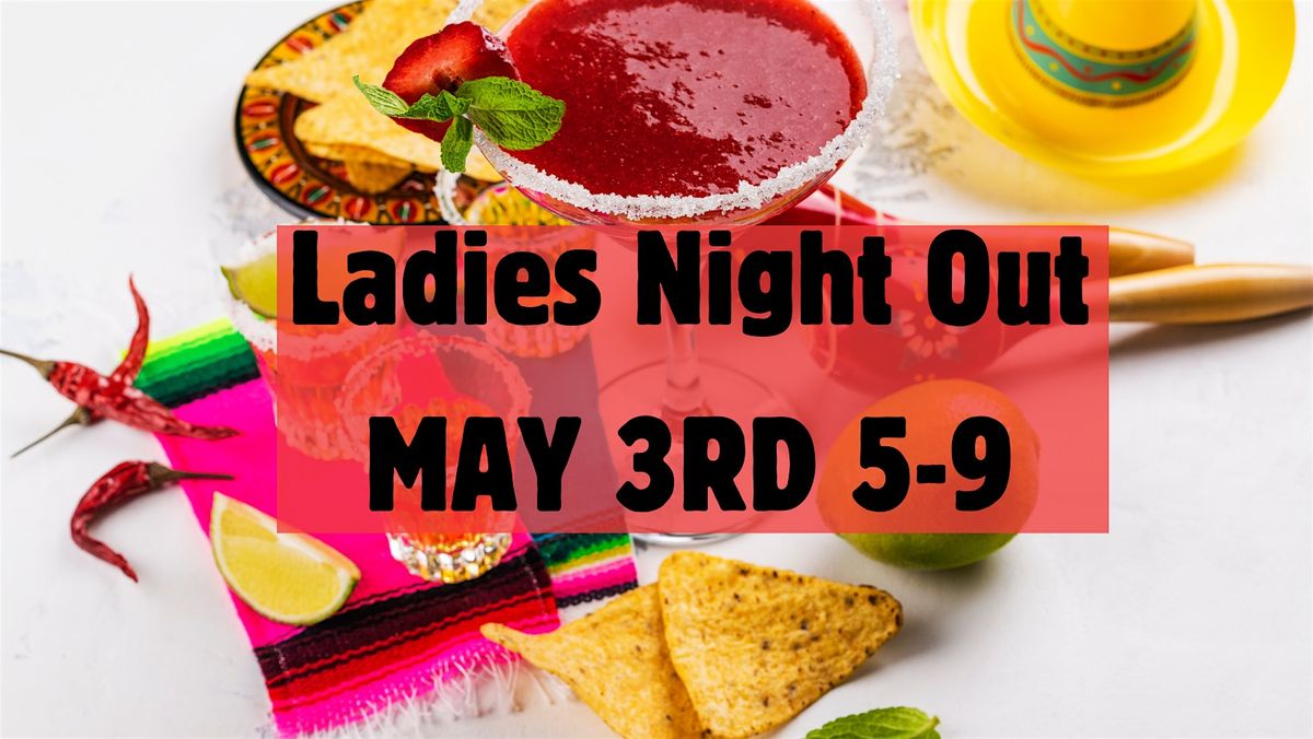 Ladies Night Out (Cinco de Mayo), 3 May | Event in Puyallup | AllEvents