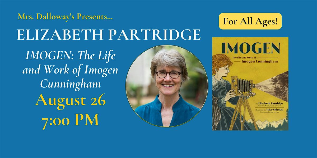 Elizabeth Partridge's IMOGEN In Store Launch And Book Signing, 26 August | Event in Berkeley | AllEvents