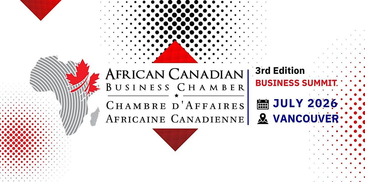 African Canadian Business Summit 2026, 10 July | Event in Vancouver | AllEvents