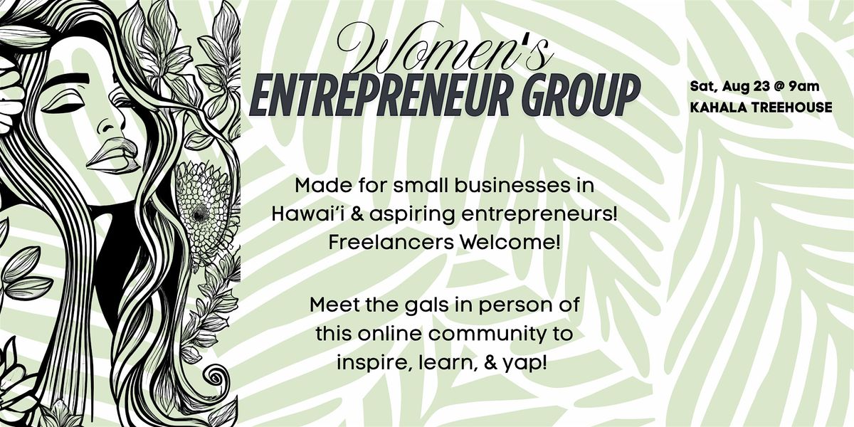 Womenʻs Entrepreneur Meet Up, 23 August | Event in Honolulu | AllEvents