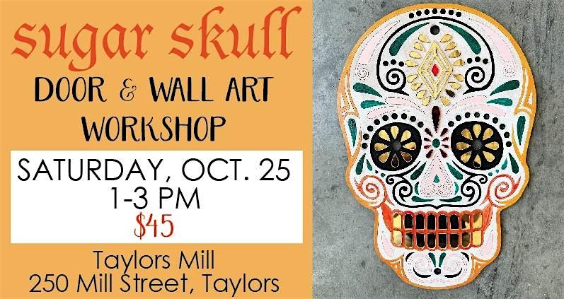 Sugar Skull Day of The Dead Art Workshop, 28 November | Event in Taylors | AllEvents