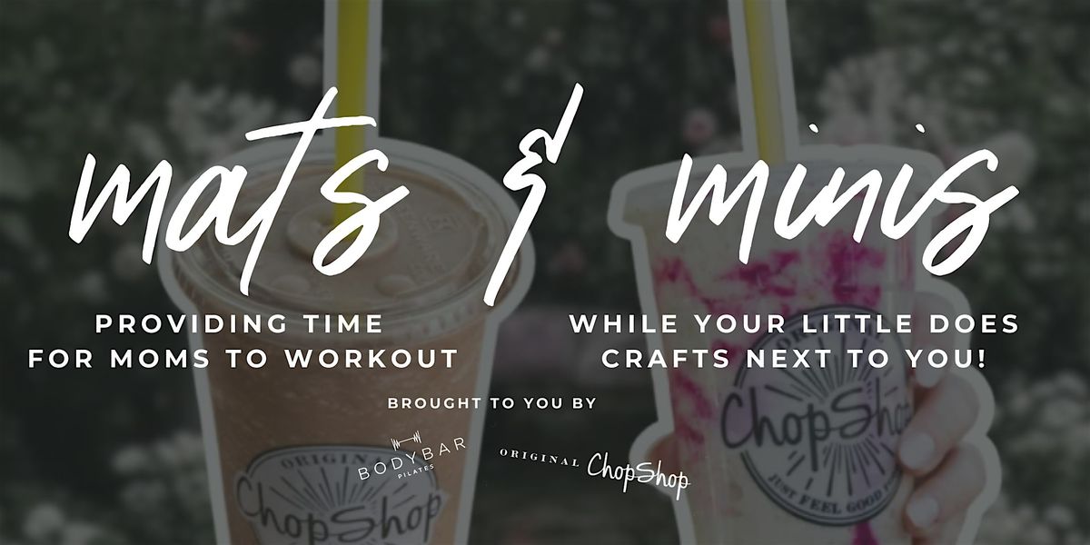 Mats & Minis | BODYBAR x ChopShop, 20 October | Event in Chandler | AllEvents