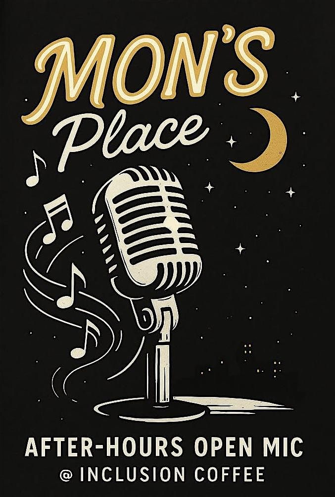 Mon's Place Open Mic @ Inclusion Coffee, 25 September | Event in Arlington | AllEvents