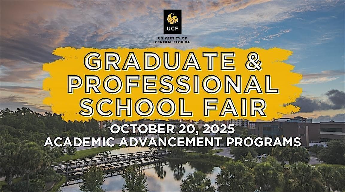 Grad/Professional School Fair - Hosted by UCF Academic Advancement Programs, 20 October | Event in Orlando