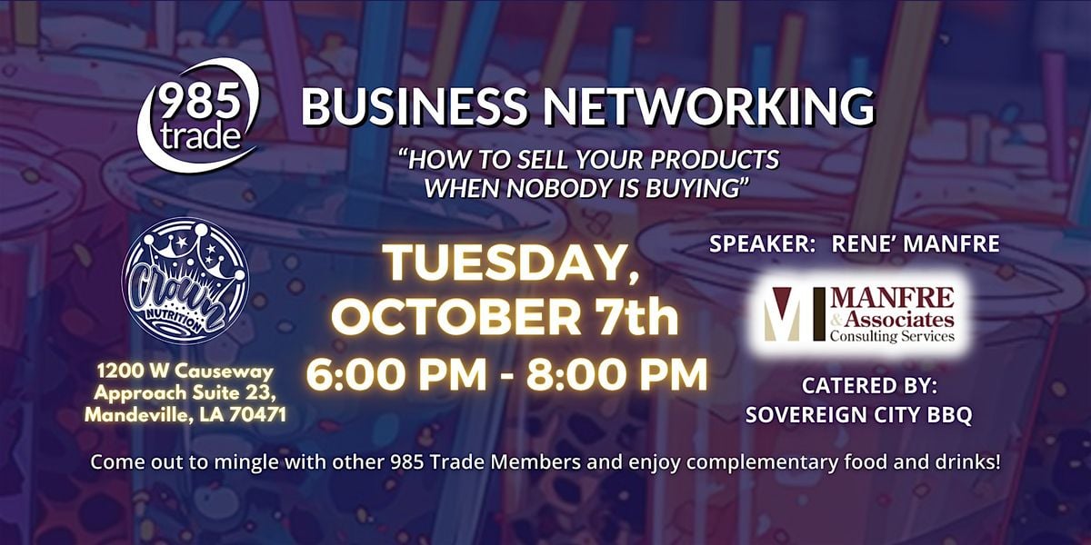 985 Trade Business Networking Event October 7, 2025, 7 October | Event in Mandeville | AllEvents