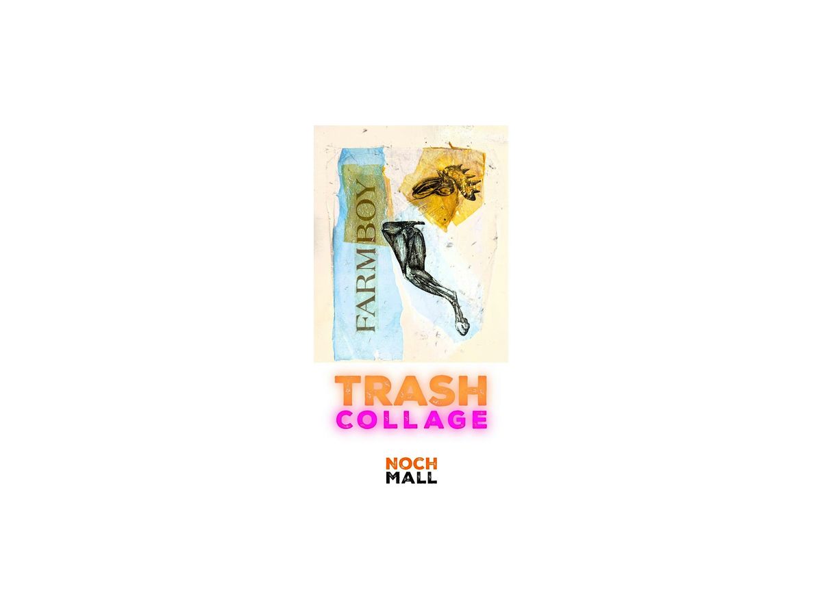 TRASH COLLAGE, 18 December | Event in Berlin | AllEvents