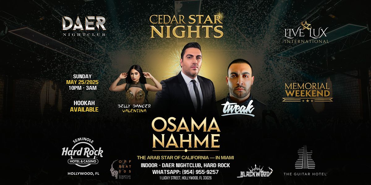 Cedar Star Nights | Memorial Weekend at the Hard Rock  Starring Osama Nahme, 25 May | Event in Hollywood | AllEvents