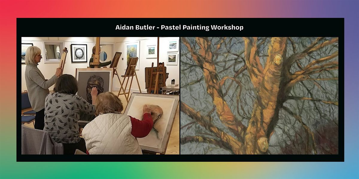 Aidan Butler - Pastel Painting Workshop, 18 October | Event in Portadown | AllEvents