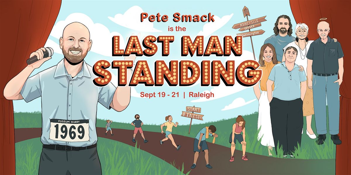Pete Smack's One-Man Standup Show: "Last Man Standing", 19 September | Event in Raleigh | AllEvents