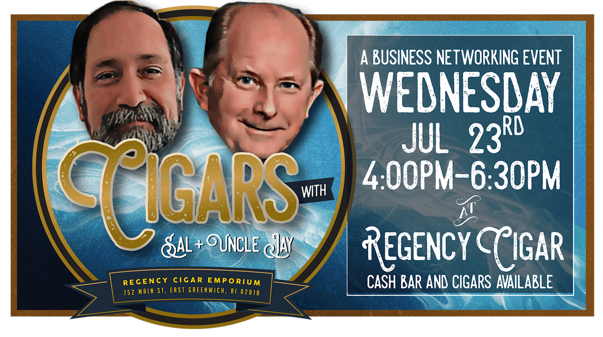 Cigars with Sal and Uncle Jay - A Business Networking Event, 23 July | Event in East Greenwich | AllEvents