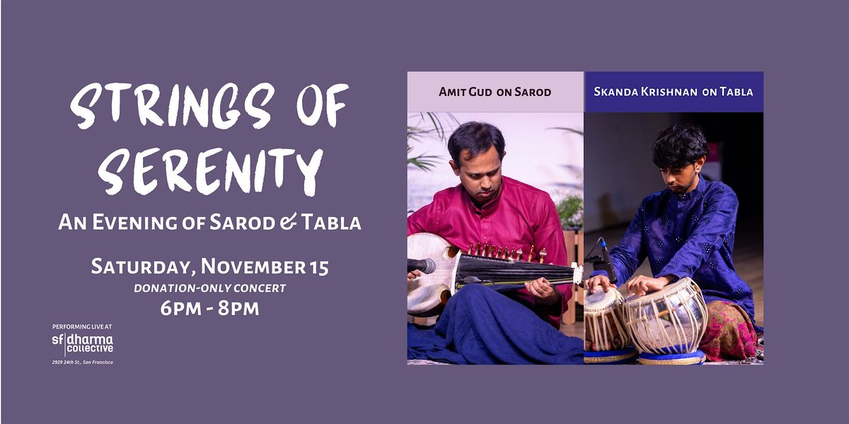 Strings of Serenity: An Evening of Sarod and Tabla, 15 November | Event in San Francisco | AllEvents