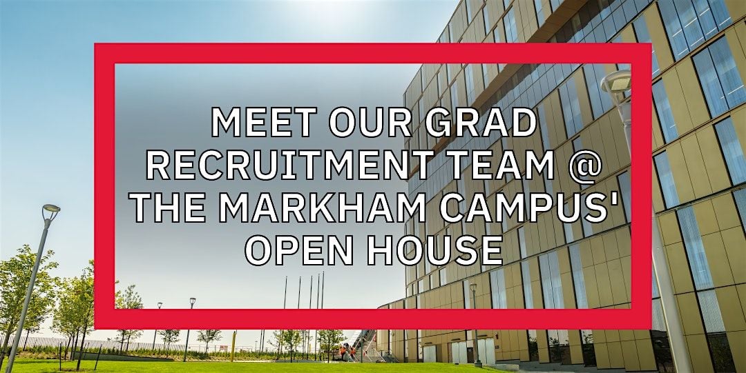 Meet the Grad Recruitment Team at York U's Markham Fall Open House 2025!, 1 November | Event in Markham | AllEvents