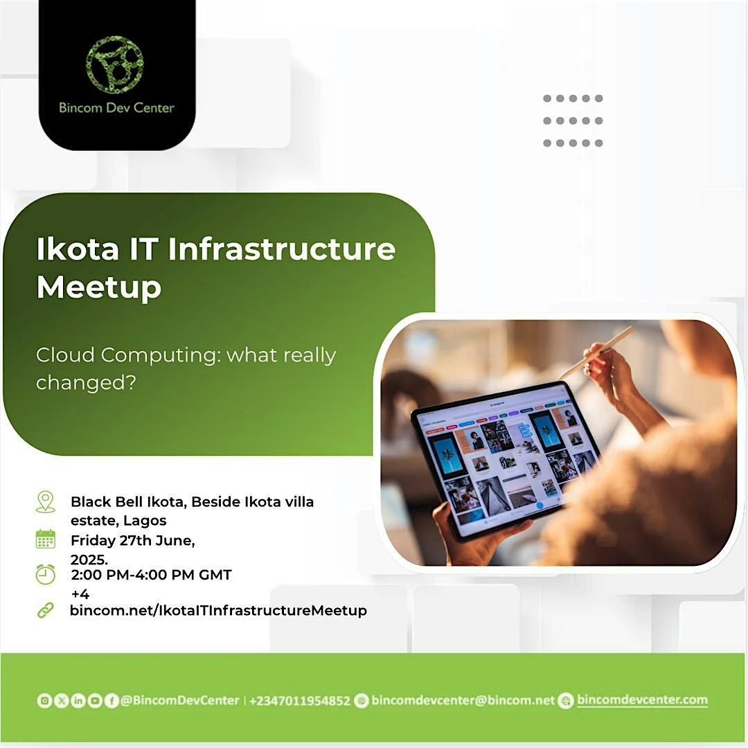 Ikota IT Infrastructure Meetup, 27 June | Event in Lagos | AllEvents