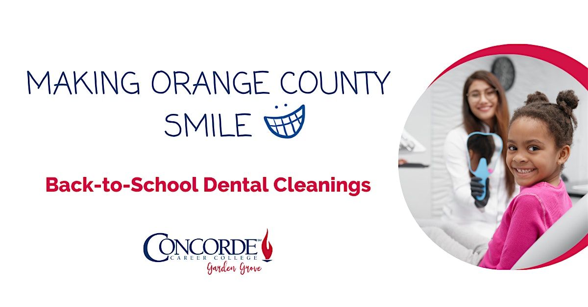 Making Orange County Smile - Back-to-School Dental Cleanings, 2 August | Event in Garden Grove | AllEvents