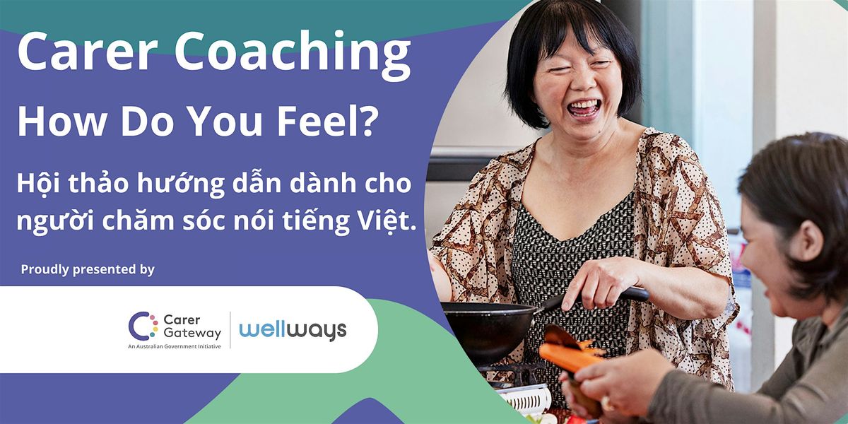 How Do You Feel? A Coaching Workshop for Vietnamese-Speaking Carers, 3 December | Event in Cabramatta | AllEvents