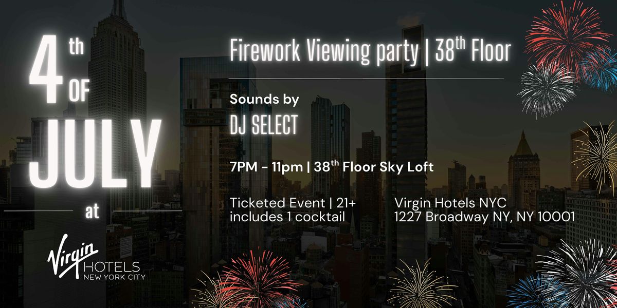 4th of July: Firework Viewing Party, 4 July | Event in New York | AllEvents