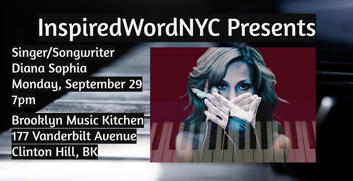 InspiredWordNYC Presents Singer/Songwriter Diana Sophia at BMK, 29 September | Event in Brooklyn | AllEvents