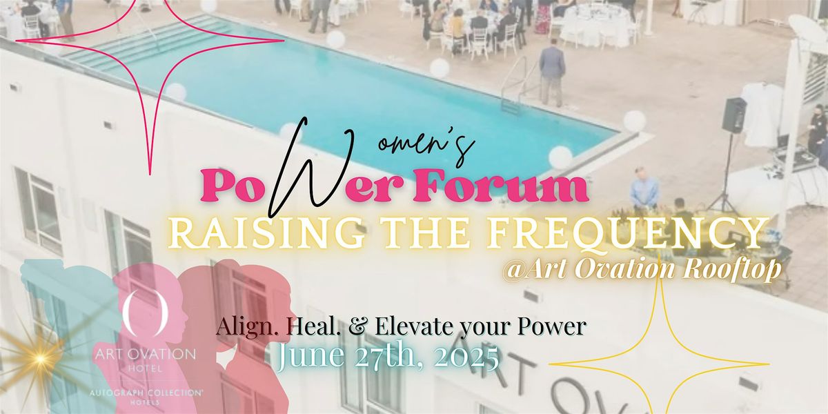 Women's Power Forum: Raising the Frequency at Art Ovation Roof top, 27 June | Event in Sarasota | AllEvents
