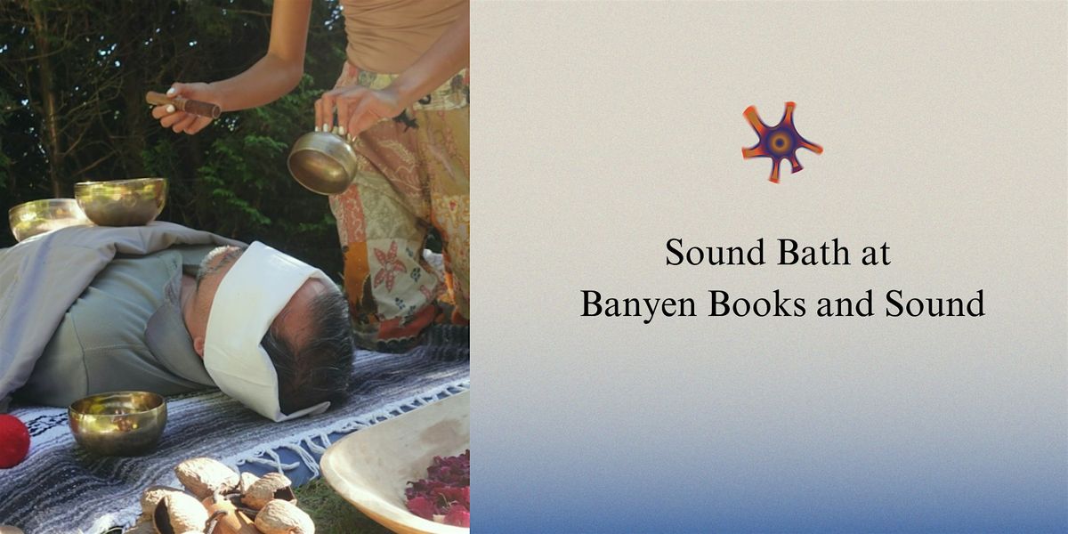 Sound Bath at Banyen Books and Sound, 26 August | Event in Vancouver | AllEvents