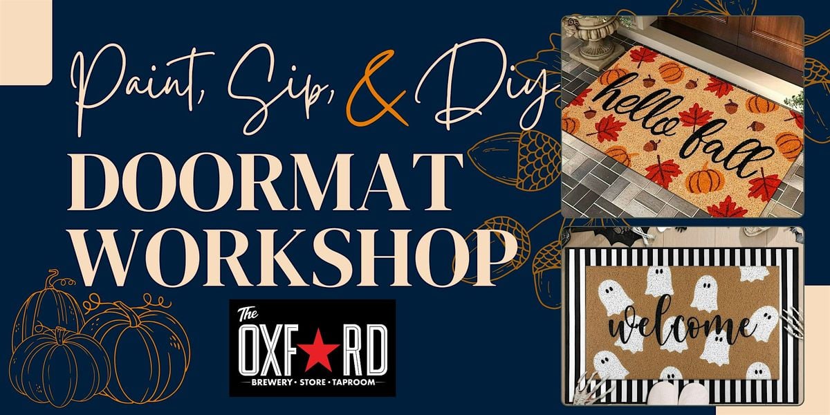 Paint, Sip, & Diy Doormat Workshop, 27 October | Event in Halifax | AllEvents
