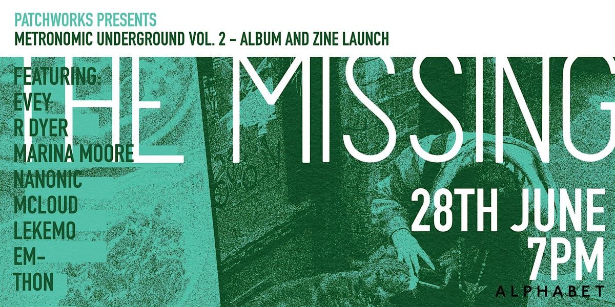 Metronomic Underground 2 - THE MISSING, Album Launch, 28 June | Event in Brighton and Hove | AllEvents