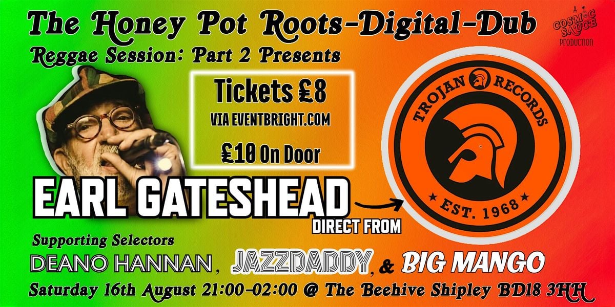 The Honey Pot - Roots, Digital, and Dub Session: Part 2, 16 August | Event in Shipley | AllEvents