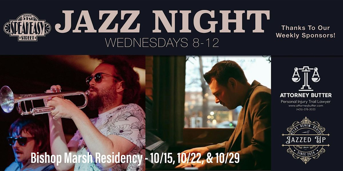 The Speakeasy Jazz Night Presents: Bishop Marsh Residency Week 1, 15 October | Event in Oklahoma City | AllEvents